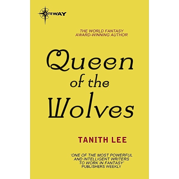 Queen of the Wolves / The Claidi Journals, Tanith Lee