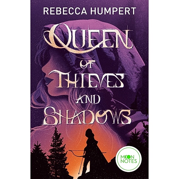Queen of Thieves and Shadows, Rebecca Humpert