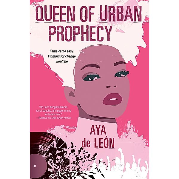 Queen of Urban Prophecy, Aya de León