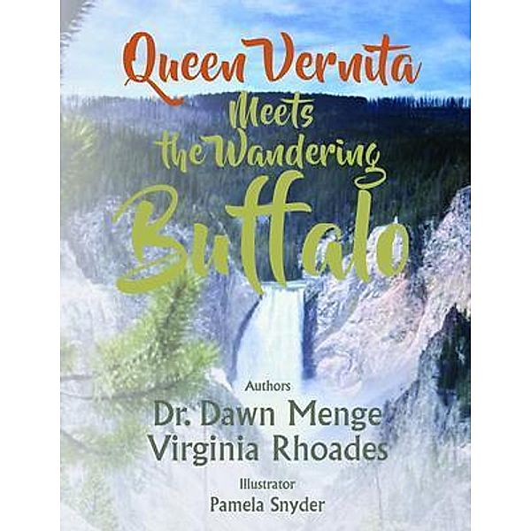 Queen Vernita Meets the Wandering Buffalo / Land of Quails House, Dawn Menge