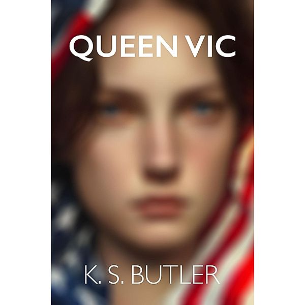 Queen Vic, K. S. Butler