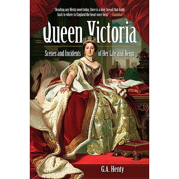 Queen Victoria, G. A. Henty