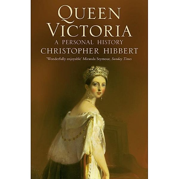 Queen Victoria, Christopher Hibbert