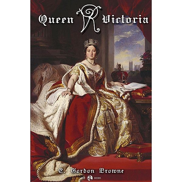 Queen Victoria / AUK Revisited, E Gordon Brown