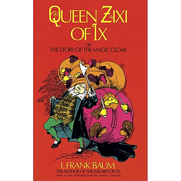 Queen Zixi of Ix / Dover Children's Classics, L. Frank Baum