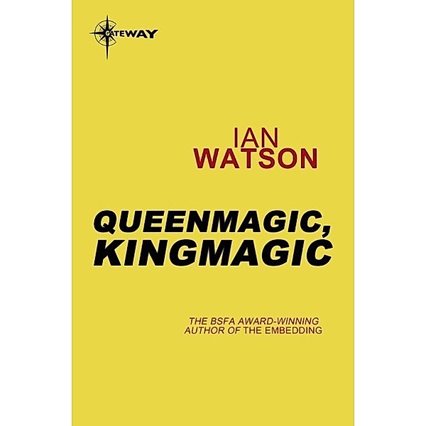 Queenmagic, Kingmagic, Ian Watson
