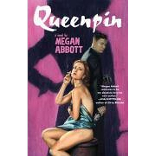 Queenpin, Megan Abbott