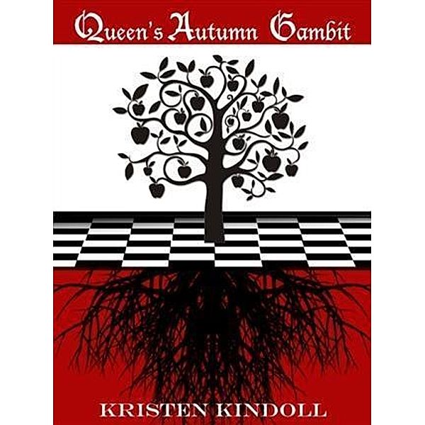Queen's Autumn Gambit, Kristen Kindoll