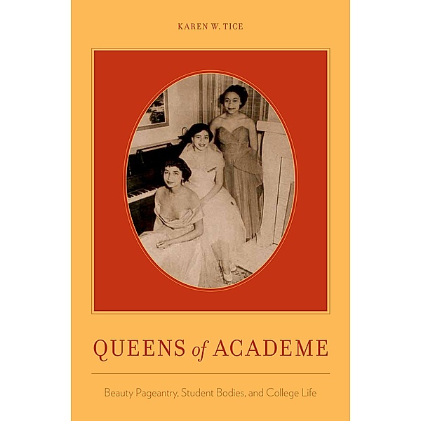 Queens of Academe, Karen W. Tice