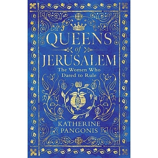 Queens of Jerusalem, Katherine Pangonis