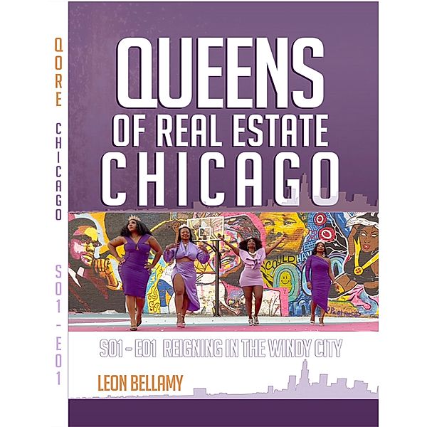 Queens of Real Estate Chicago, Leon Bellamy