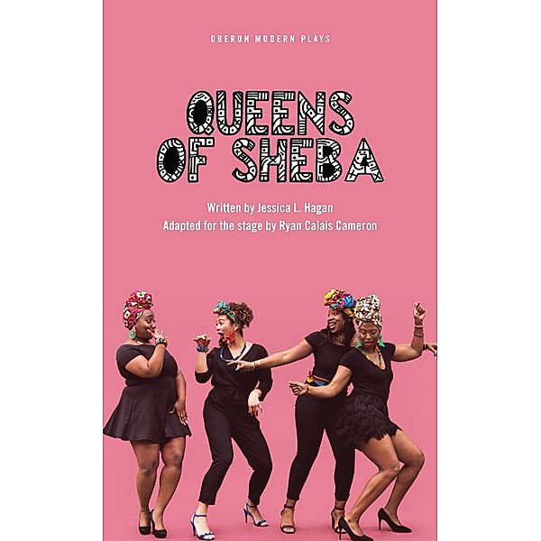 Queens of Sheba / Oberon Modern Plays, Jessica L. Hagan