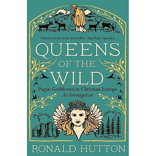 Queens of the Wild, Ronald Hutton