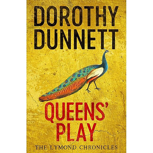 Queens' Play / The Lymond Chronicles Bd.2, Dorothy Dunnett