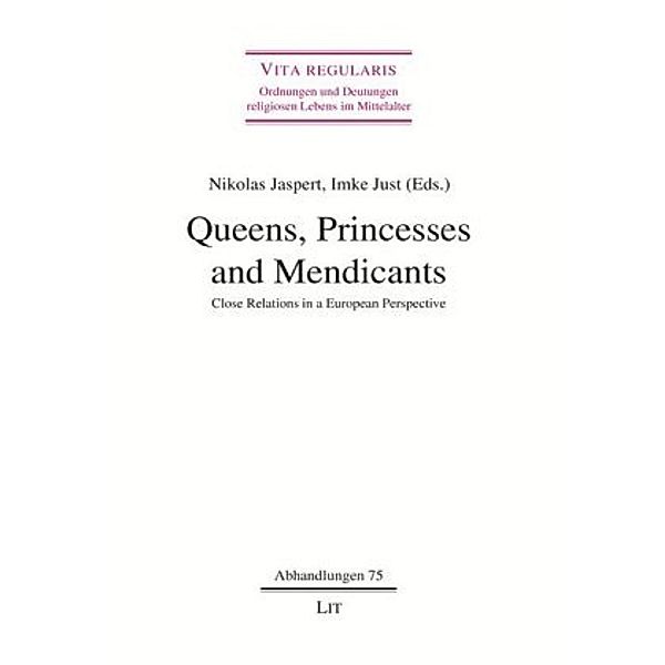 Queens, Princesses and Mendicants