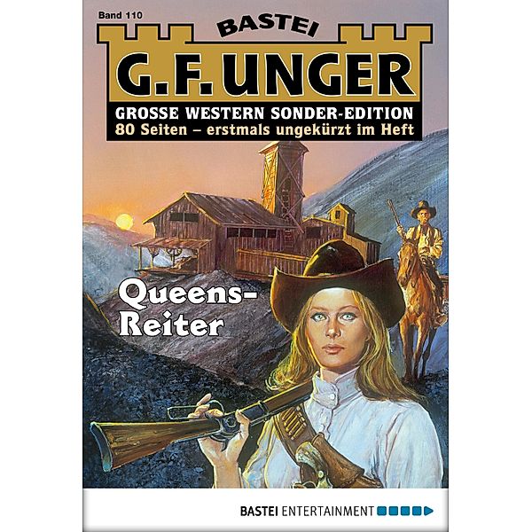 Queens-Reiter / G. F. Unger Sonder-Edition Bd.110, G. F. Unger