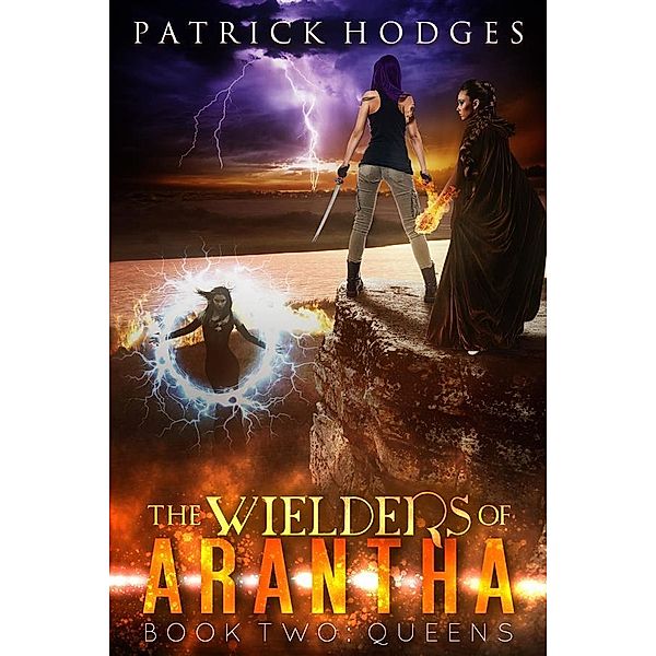 Queens / The Wielders of Arantha Bd.2, Patrick Hodges