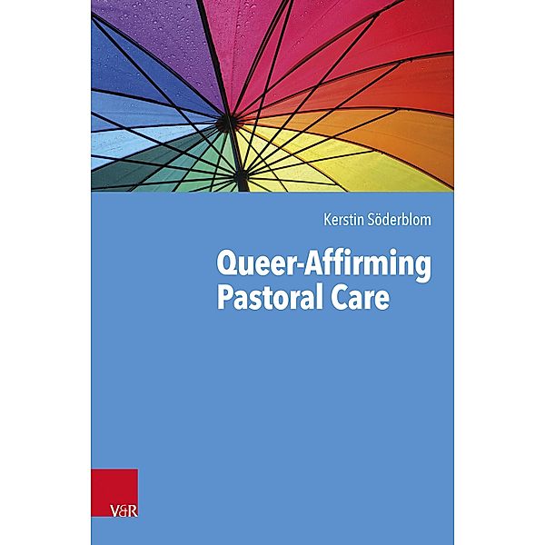 Queer-Affirming Pastoral Care, Kerstin Söderblom