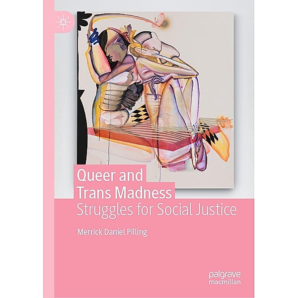 Queer and Trans Madness / Progress in Mathematics, Merrick Daniel Pilling