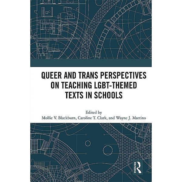 Queer and Trans Perspectives on Teaching LGBT-themed Texts in Schools