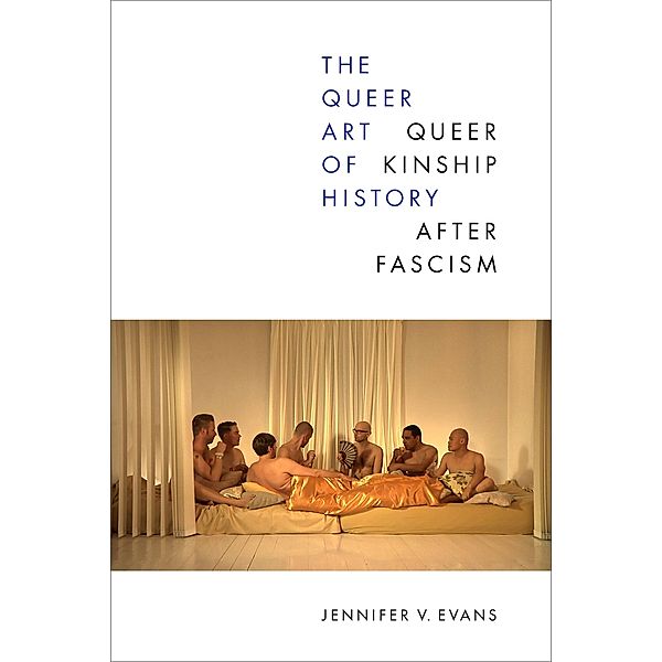 Queer Art of History, Evans Jennifer V. Evans