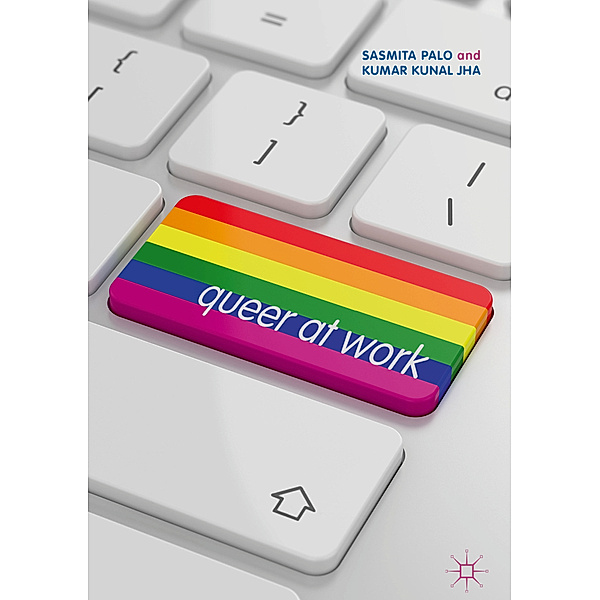 Queer at Work, Sasmita Palo, Kumar Kunal Jha