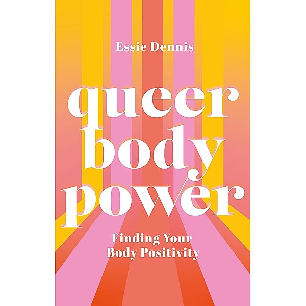 Queer Body Power, Essie Dennis