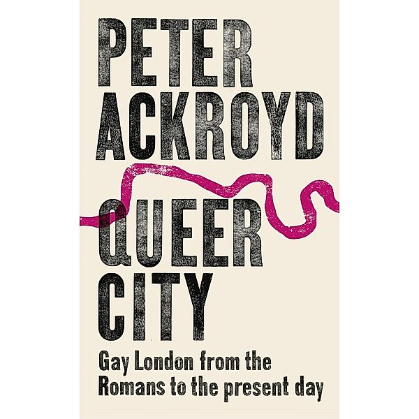 Queer City, Peter Ackroyd