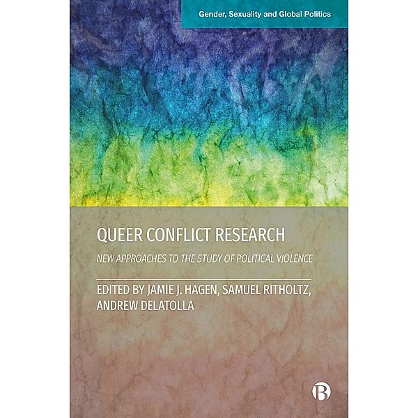 Queer Conflict Research / Gender, Sexuality and Global Politics