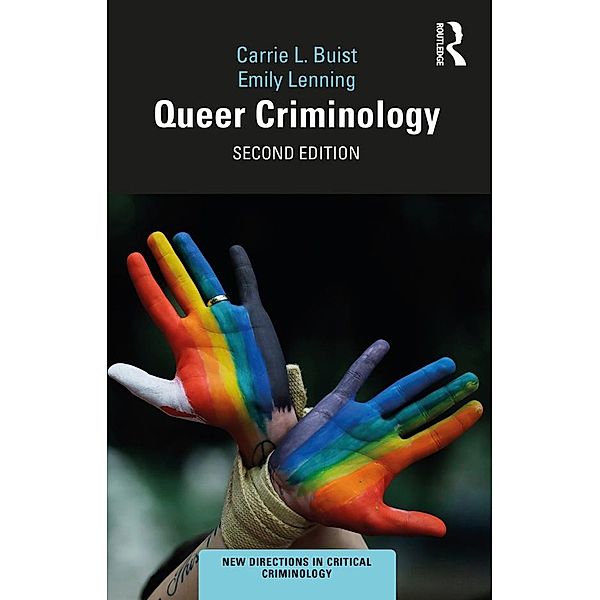 Queer Criminology, Carrie L. Buist, Emily Lenning