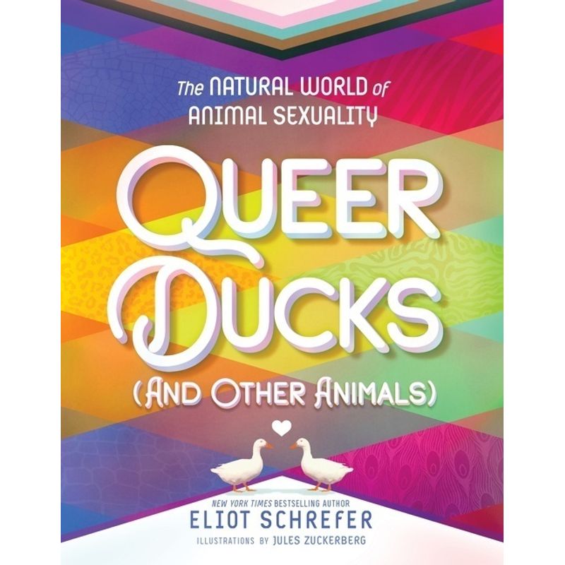 Image of Queer Ducks (And Other Animals) - Eliot Schrefer, Gebunden