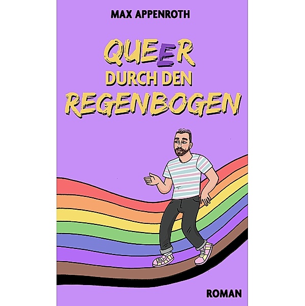 Queer durch den Regenbogen, Max Appenroth