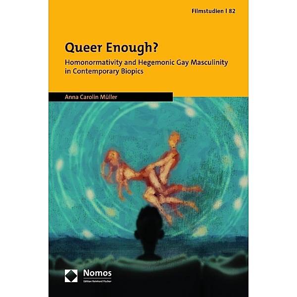 Queer Enough? / Filmstudien Bd.82, Anna Carolin Müller