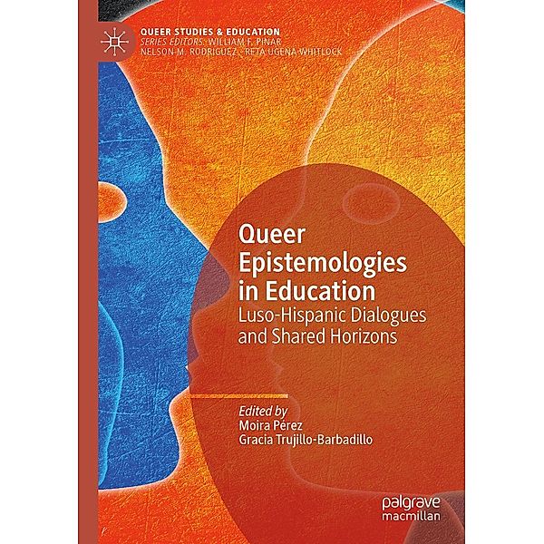 Queer Epistemologies in Education / Queer Studies and Education