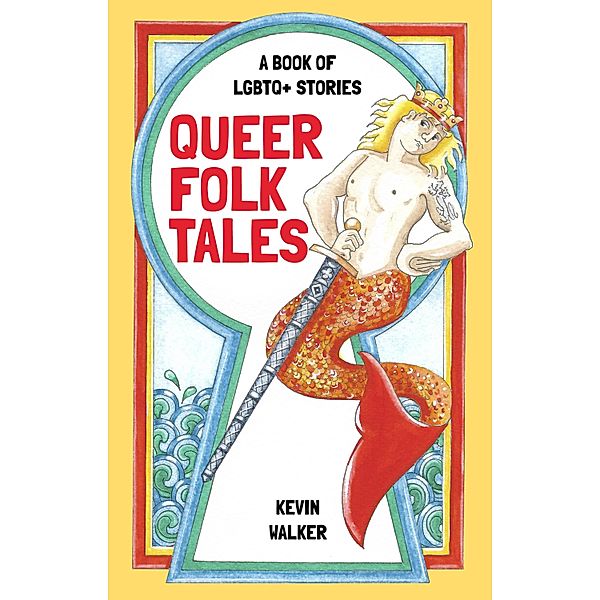 Queer Folk Tales, Kevin Walker