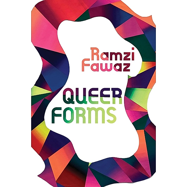 Queer Forms, Ramzi Fawaz