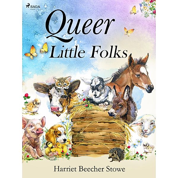 Queer Little Folks / World Classics, Harriet Beecher-Stowe