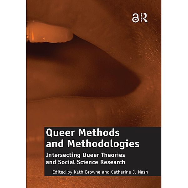 Queer Methods and Methodologies, Catherine J. Nash
