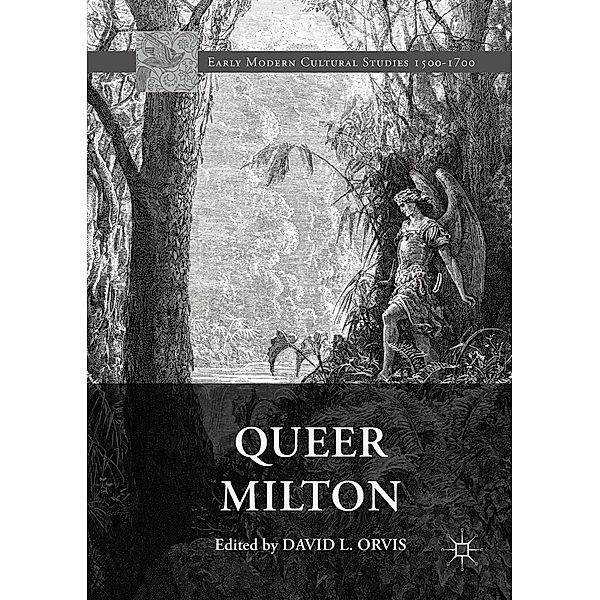 Queer Milton / Early Modern Cultural Studies 1500-1700