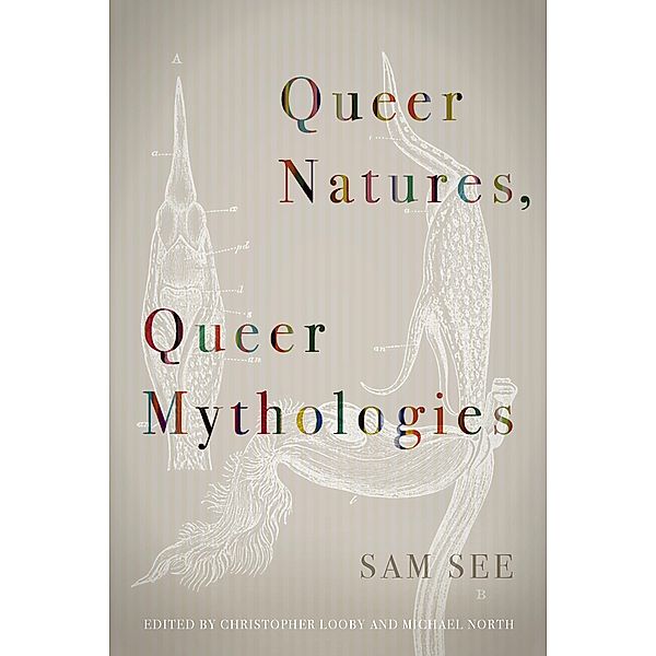 Queer Natures, Queer Mythologies, See