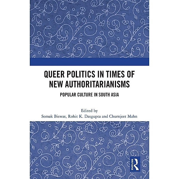 Queer Politics in Times of New Authoritarianisms