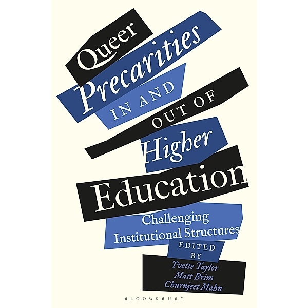 Queer Precarities in and out of Higher Education