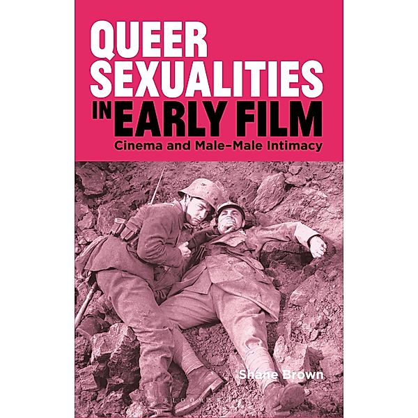 Queer Sexualities in Early Film, Shane Brown