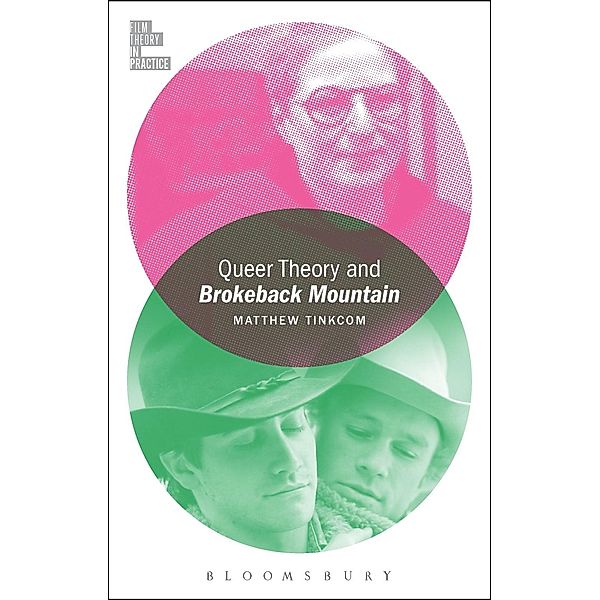Queer Theory and Brokeback Mountain, Matthew Tinkcom