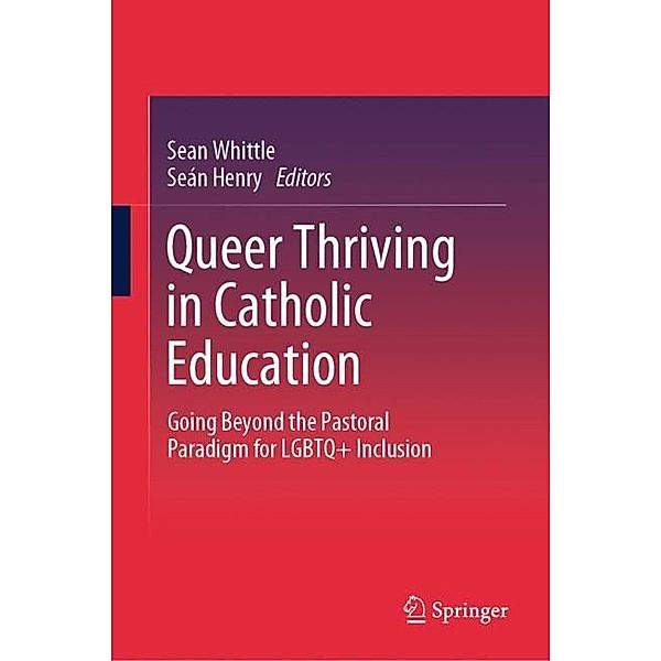 Queer Thriving in Catholic Education