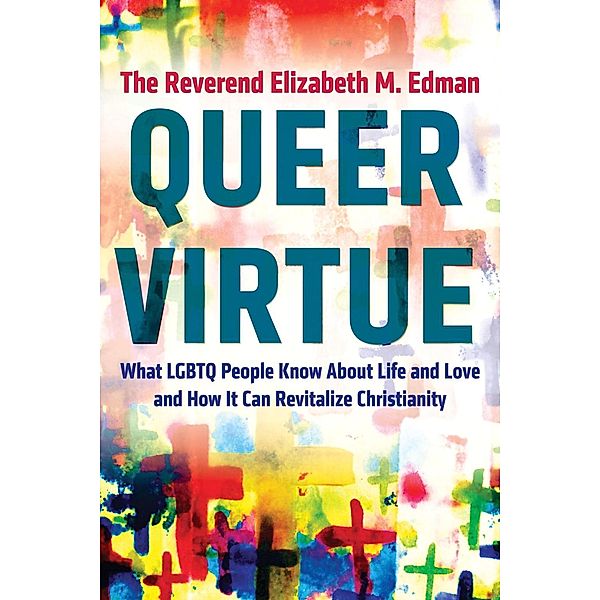 Queer Virtue, Elizabeth M. Edman