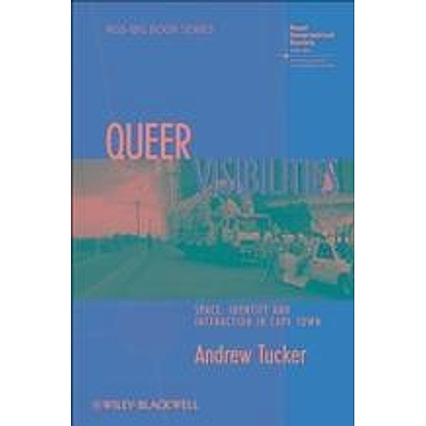 Queer Visibilities / RGS-IBG Book Series, Andrew Tucker