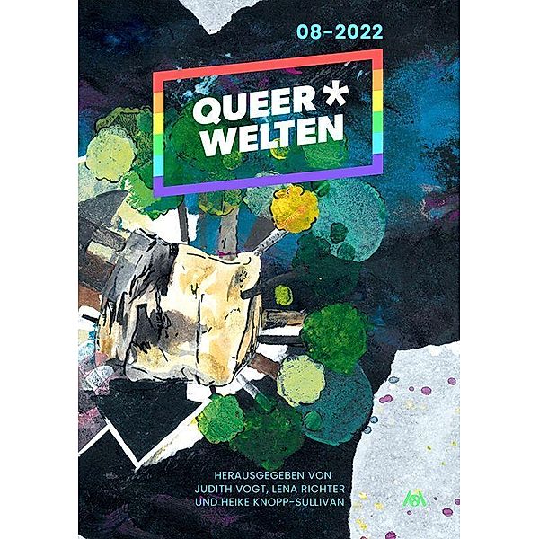 Queer_Welten 08-2022, Carolin Lüders, Aiki Mira, Linda-Julie Geiger
