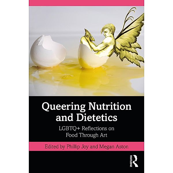 Queering Nutrition and Dietetics