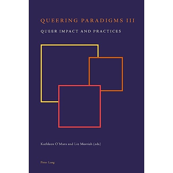 Queering Paradigms III